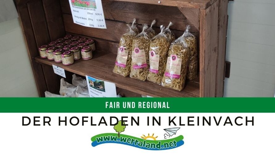 Regional und Fair – Der Hofladen in Kleinvach