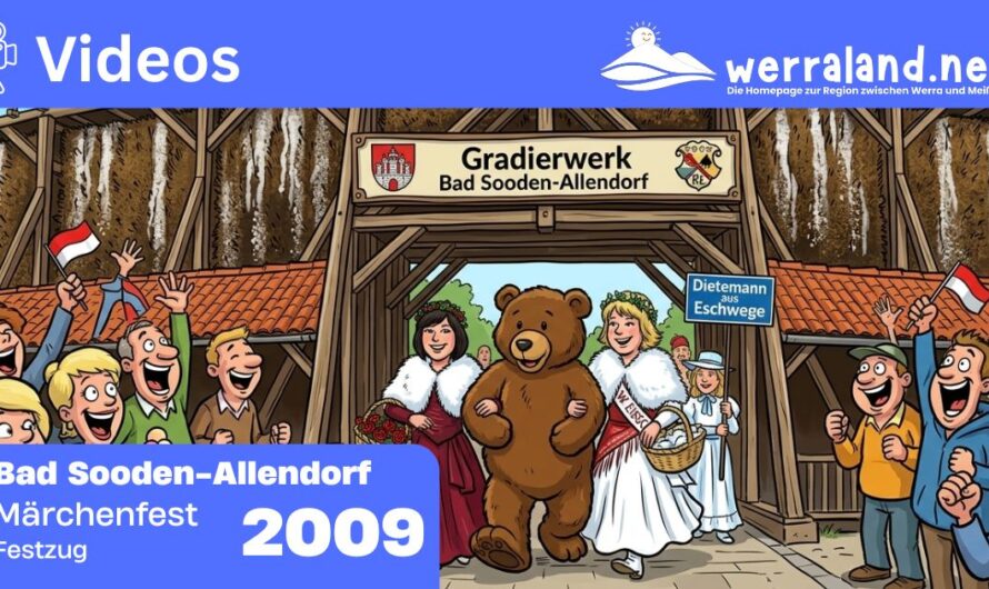 Werraland.net vor Ort – Video vom Festzug des Märchenfests 2009 in Bad Sooden-Allendorf